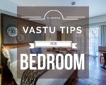 Vastu Tips for Bedroom for a Good Lifestyle